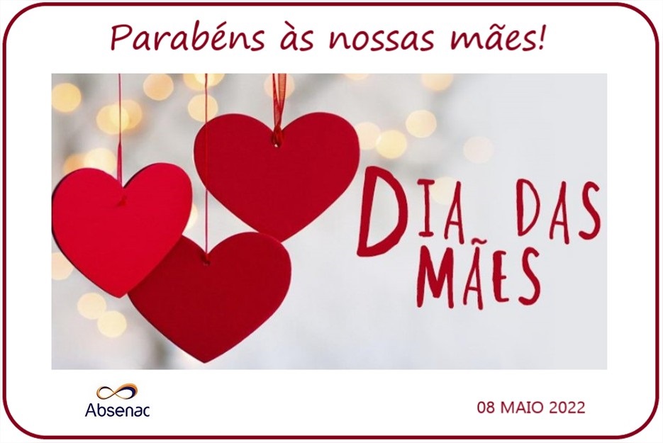 Feliz dia das Mães 2022