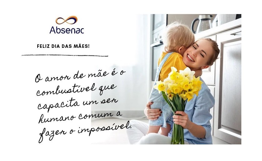 Feliz Dia das Mães 2025 - ABSENAC